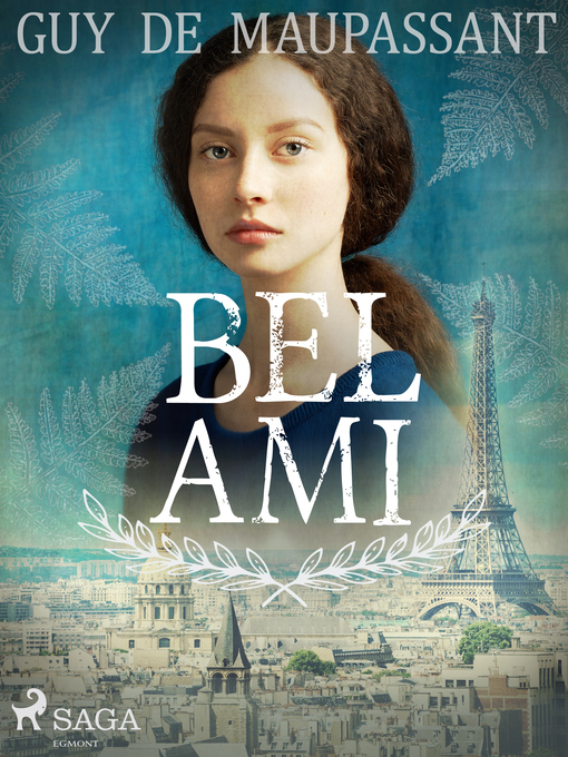Titeldetaljer för Bel Ami av Guy de Maupassant - Tillgänglig